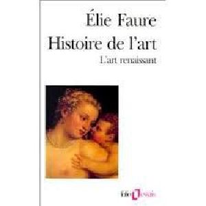 [Faure - Histoire de l'Art 03] • L'Art Renaissant - Tome III